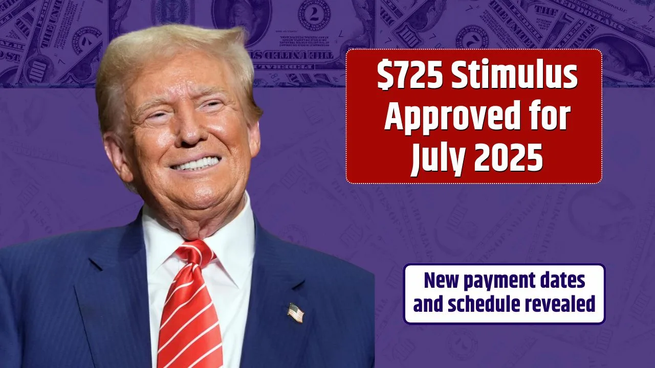 $725 Stimulus Approved for July 2025