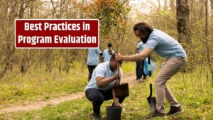 Best Practices for Evaluating Nonprofit Social Programs
