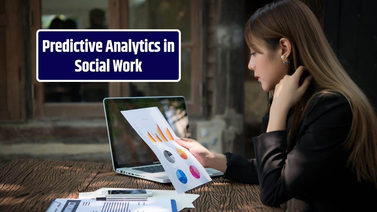 How Predictive Analytics Are Being Used in Social Work