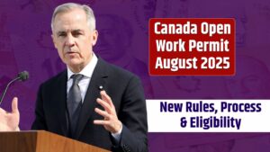 Canada Open Work Permit August 2025