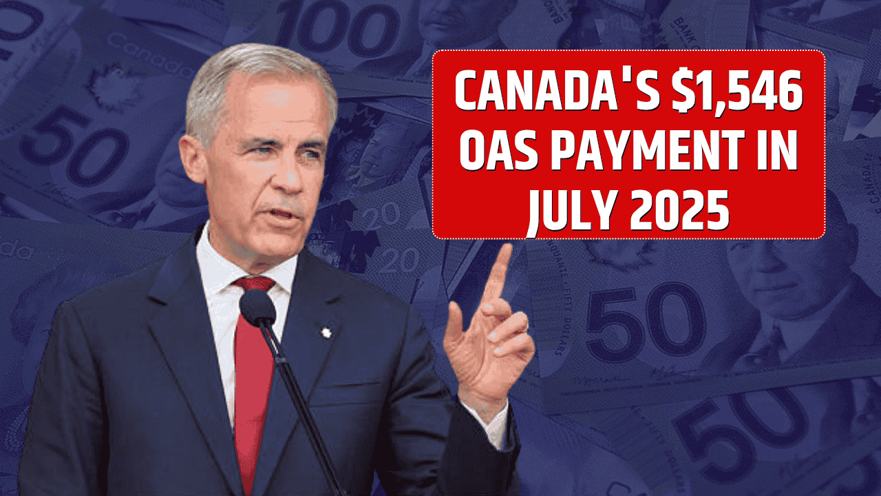 Canada’s $1,546 OAS Payment In July 2025 – Who Qualifies And When To Expect It