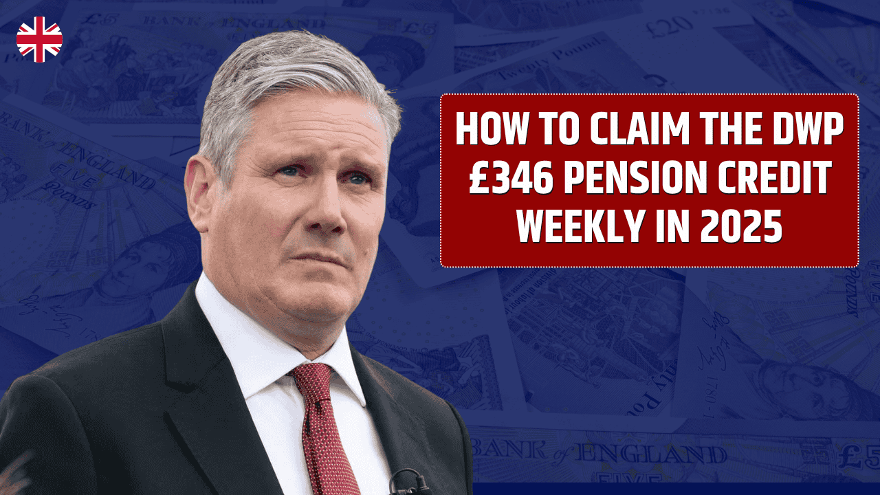 How To Claim The DWP £346 Pension Credit Weekly In 2025 – Full Guide For Pensioners